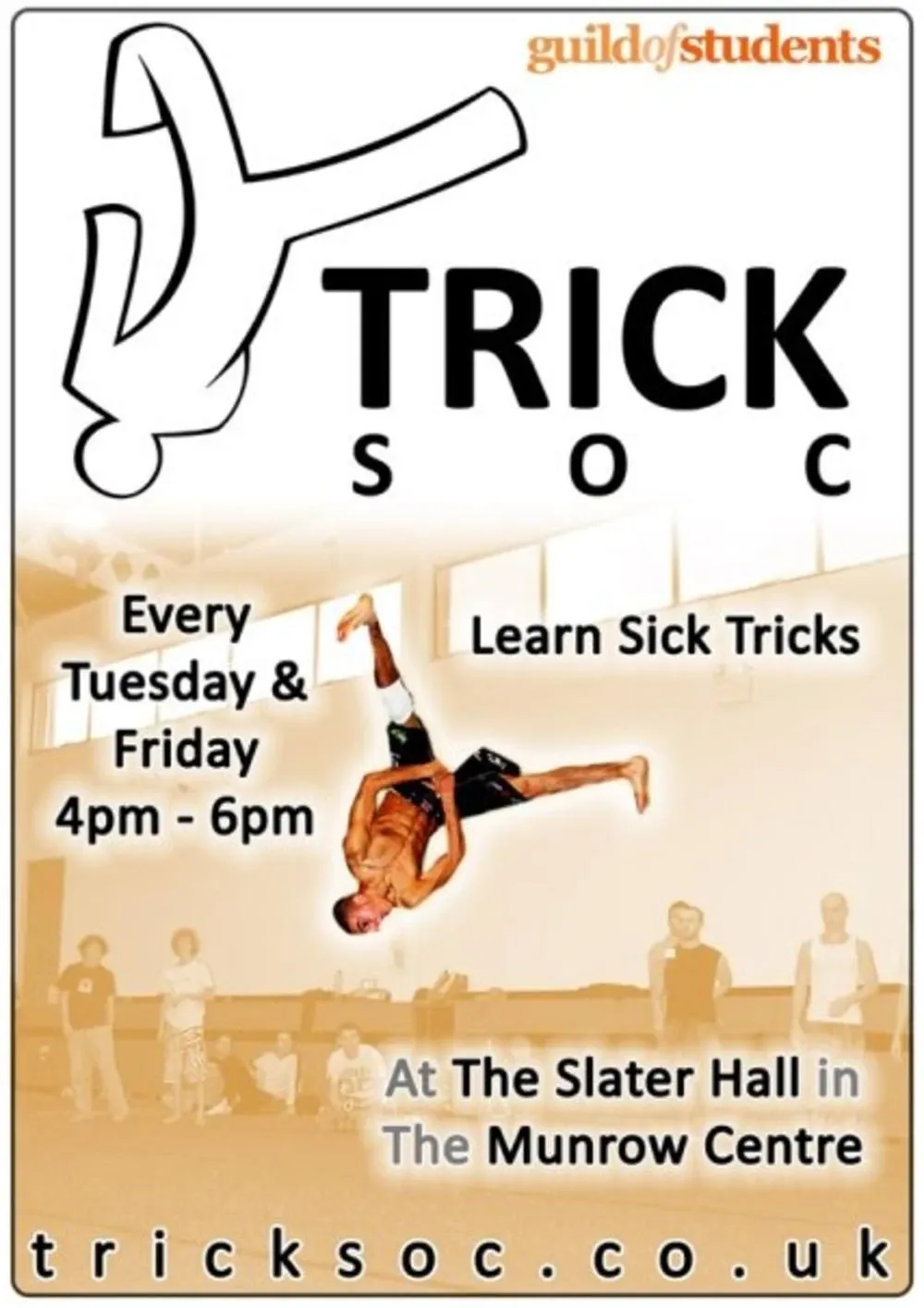 Trick Soc poster with the Guild of Students logo: “Learn Sick Tricks”, every Tuesday and Friday, 4pm to 6pm, at the Slater Hall in the Munrow Centre, tricksoc.co.uk